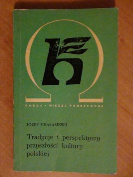 Tradycje i perspektywy przyszłości kultury polskiej