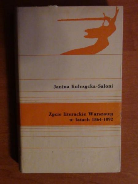 Życie literackie Warszawy w latach 1864-1892