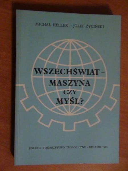 Wszechświat - maszyna czy myśl?