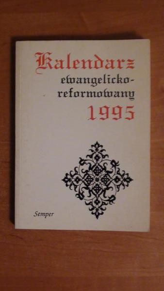 Kalendarz ewangelicko - reformowany na 1995 rok