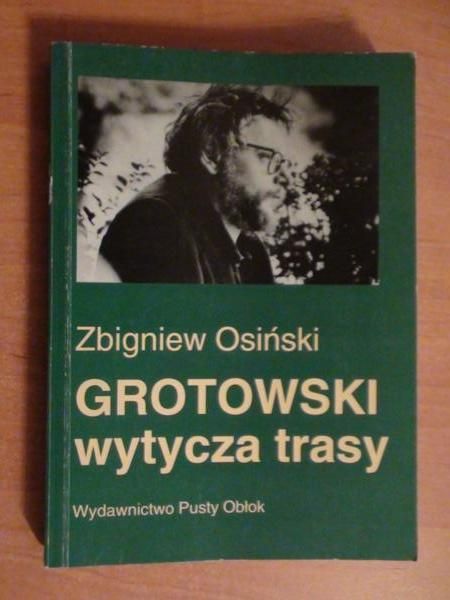 Grotowski wytycza trasy
