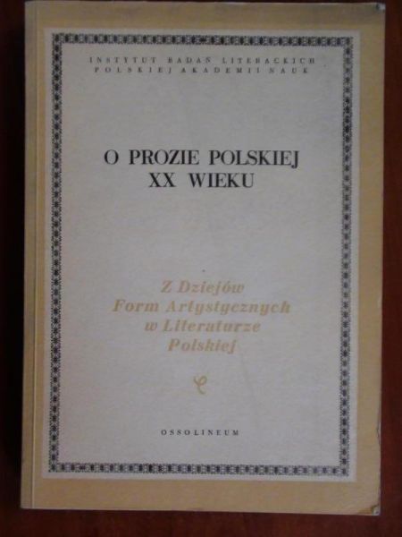 O prozie polskiej XX wieku