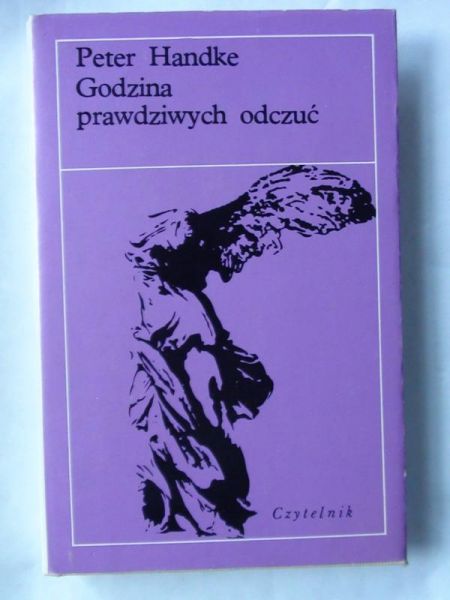 Handke Peter - Godzina prawdziwych odczuć