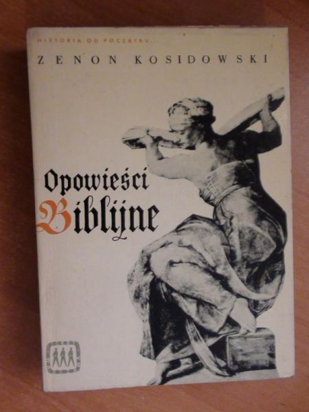 Kosidowski Zenon - Opowieści biblijne