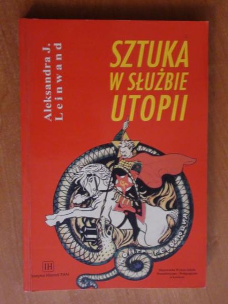 Sztuka w służbie Utopii