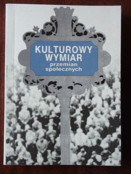 Kulturowy wymiar przemian społecznych