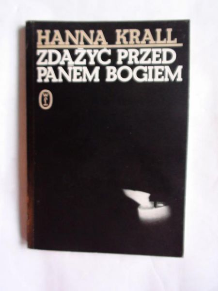 Hanna Krall - Zdążyć przed Panem Bogiem