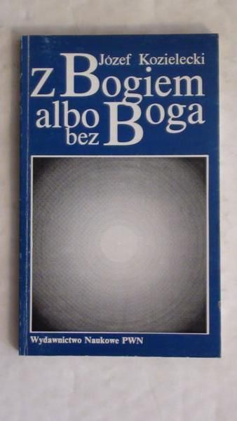 Z Bogiem albo bez Boga