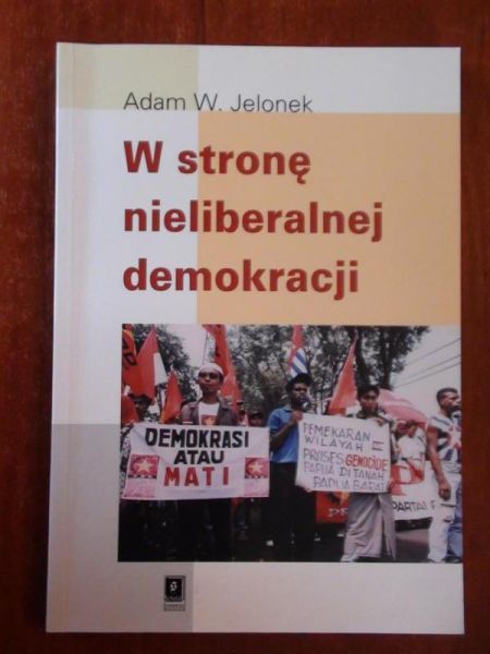 W stronę nieliberalnej demokracji