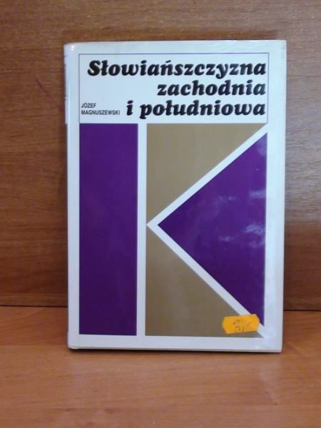 Magnuszewski Józef - Słowiańszczyzna zachodnia i południowa