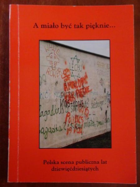 Lewenstein Barbara (red.)  -  A miało być tak pięknie …