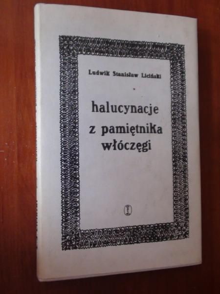 Halucynacje. Z pamiętnika włóczęgi