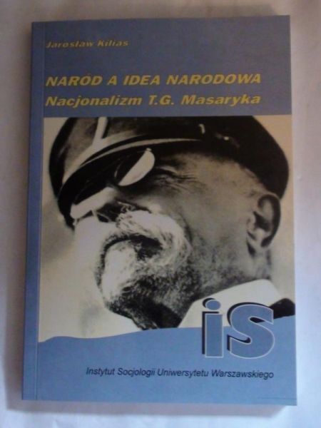 Kilias Jarosław - Naród a idea narodowa.