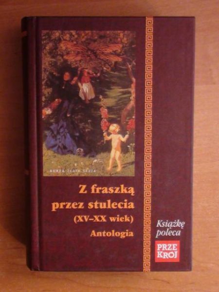 Z fraszką przez stulecia (XV-XX wiek) - antologia