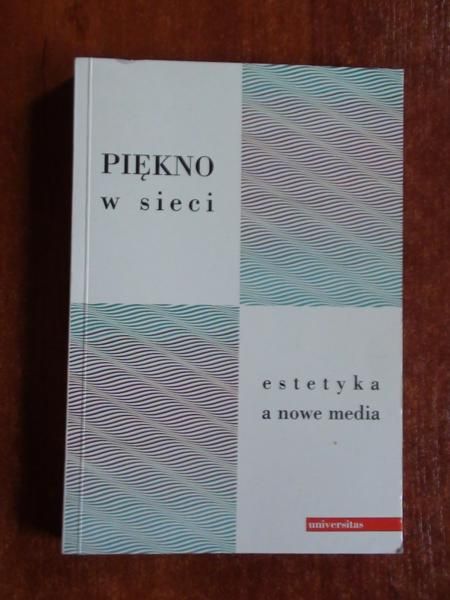 Piękno w sieci. Estetyka a nowe media