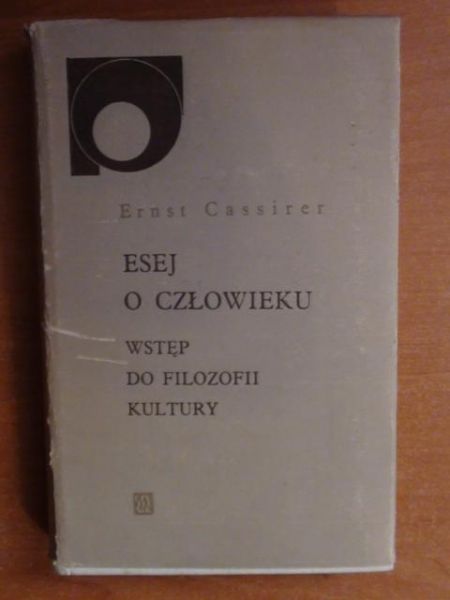 Esej o człowieku - wstęp do filozofii kultury