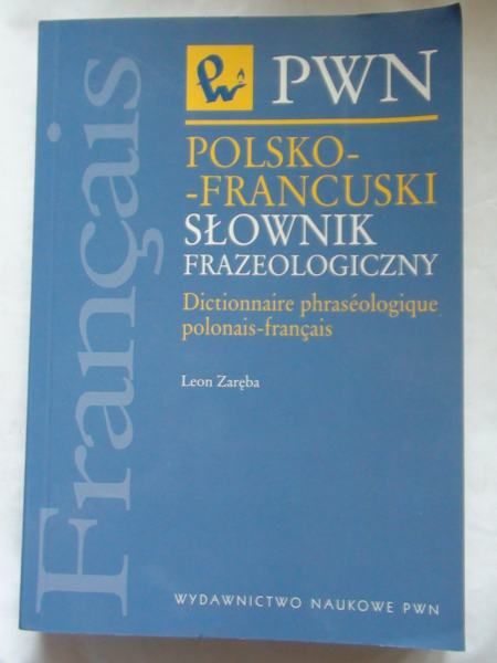 Polsko - francuski słownik frazeologiczny