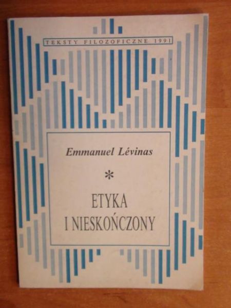 Levinas Emmanuel - Etyka i nieskończony