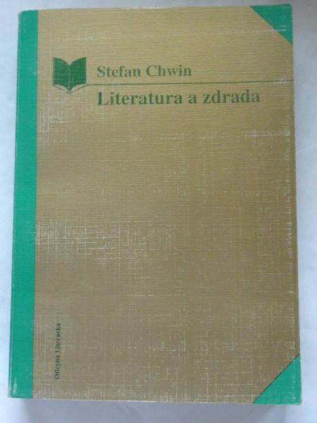 Chwin Stefan - Literatura a zdrada