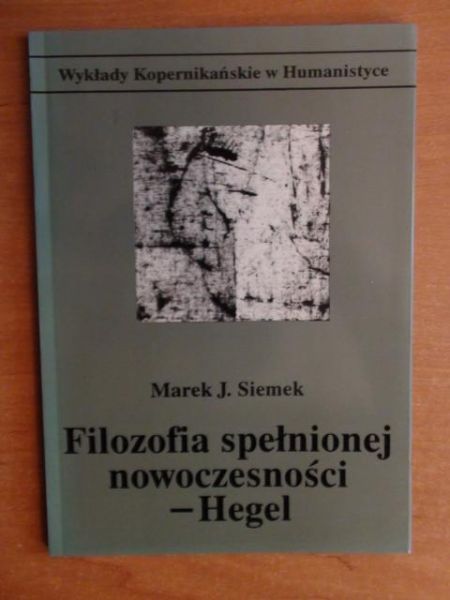 Filozofia spełnionej nowoczesności - Hegel