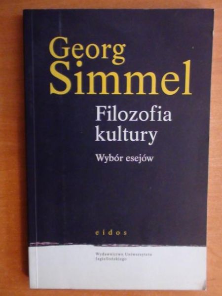 Simmel Georg - Filozofia kultury - wybór esejów