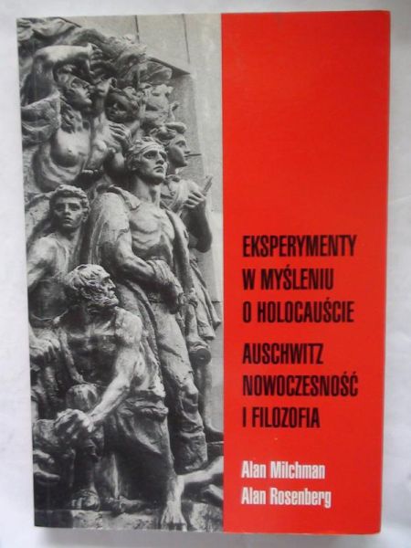 Milchman ,   - Eksperymenty w myśleniu o Holocauście