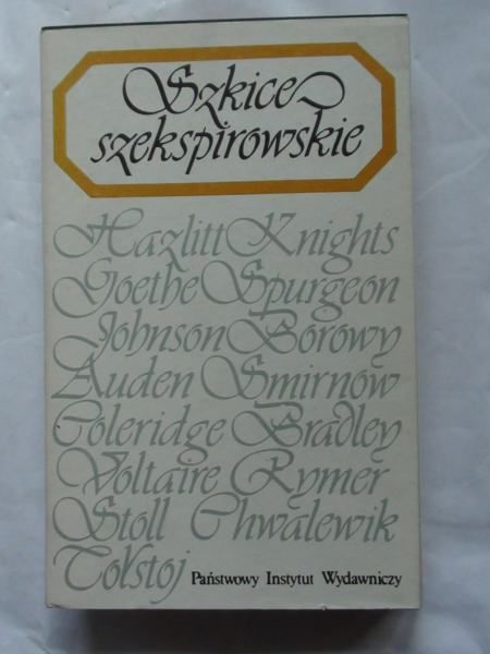 Chwalewik Witold (wyb.) - Szkice szekspirowskie