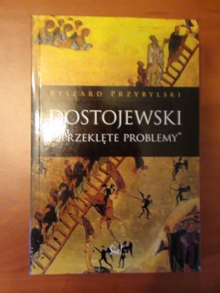 Dostojewski i "przeklęte problemy"