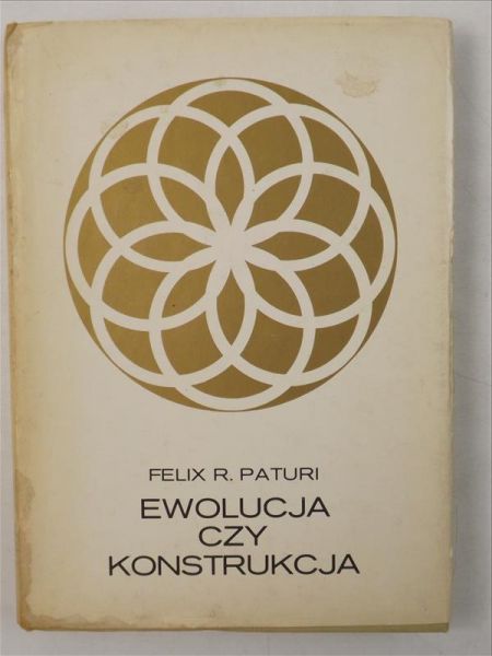 Paturi Felix R. - Ewolucja czy konstrukcja