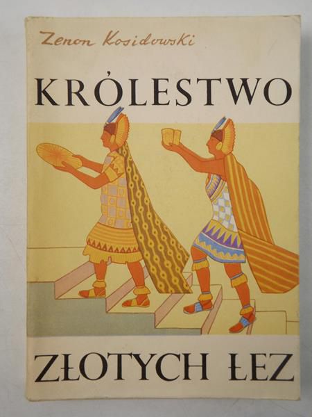 Kosidowski Zenon - Królestwo złotych łez