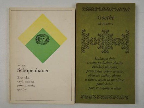 Goethe / Schopenhauer A.- Aforyzmy / Erystyka czyli sztuka prowadzenia sporów