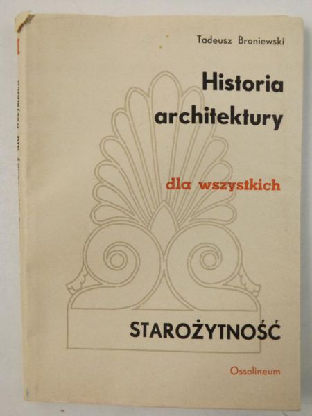 Historia architektury dla wszystkich. Starożytność