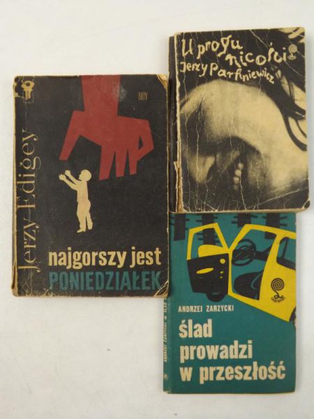 Najgorszy jest poniedziałek  U progu nicości  Ślad prowadzi w przeszłość