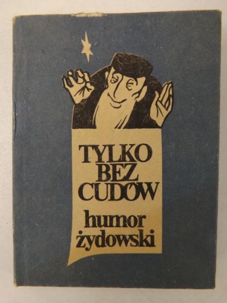 Tylko bez cudów. Humor żydowski, miniatura