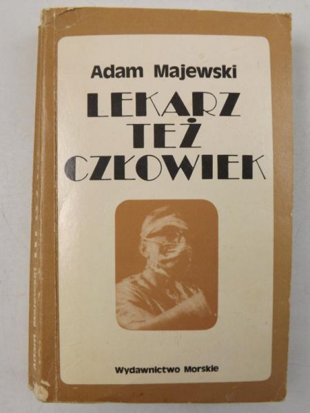 Majewski Adam - Lekarz też człowiek