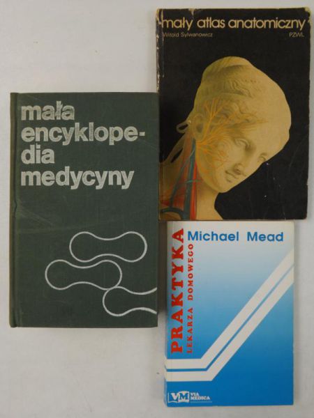 Mała encyklopedia medycyny  Mały atlas anatomiczny  Praktyka lekarza domowego