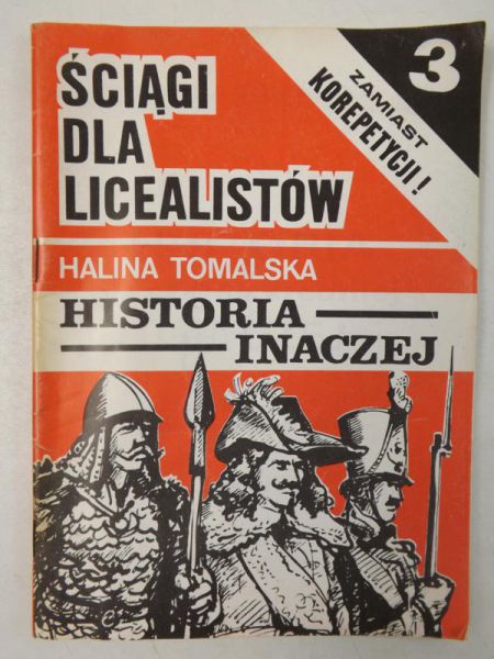 Historia inaczej. Ściągi dla licealistów, zeszyt 3