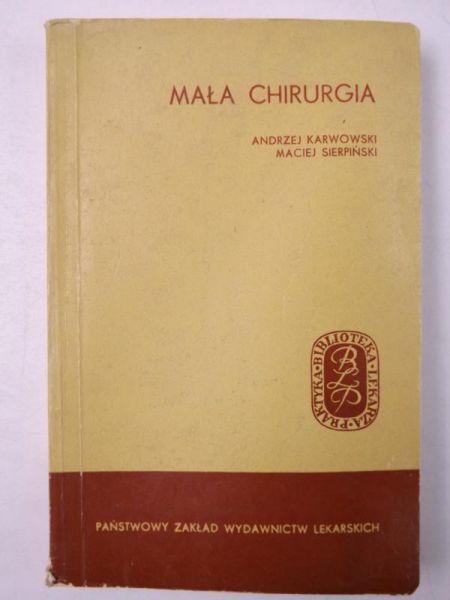 Karwowski Andrzej,   - Mała chirurgia