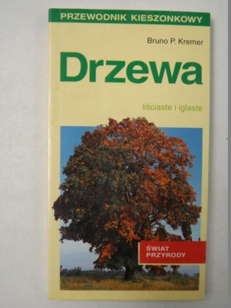 Kremer Bruno P. - Drzewa. Przewodnik kieszonkowy