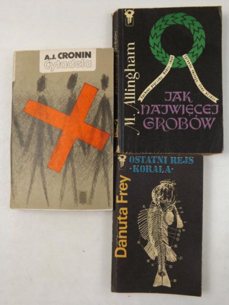 Cronin A. J., Allingham M., Frey Danuta - Cytadela / Jak najwięcej grobów / Ostatni rejs Korala