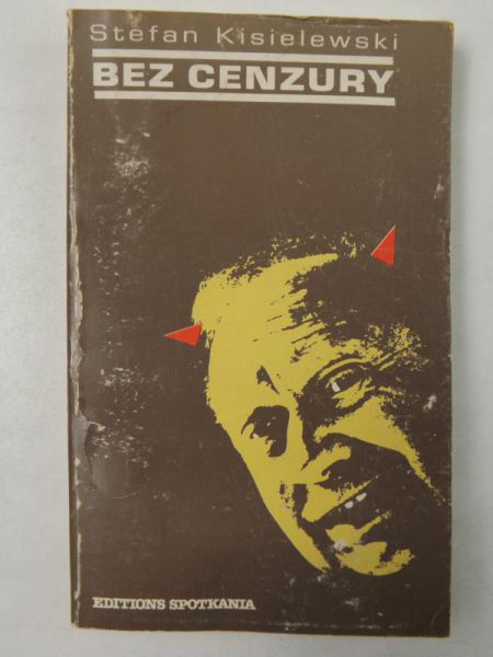Kisielewski Stefan - Bez cenzury