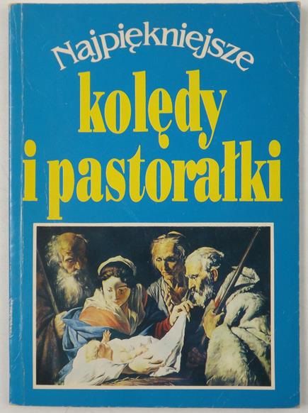 Najpiękniejsze kolędy i pastorałki