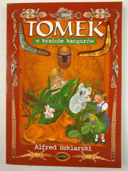 Szklarski Alfred -Tomek w krainie kangurów