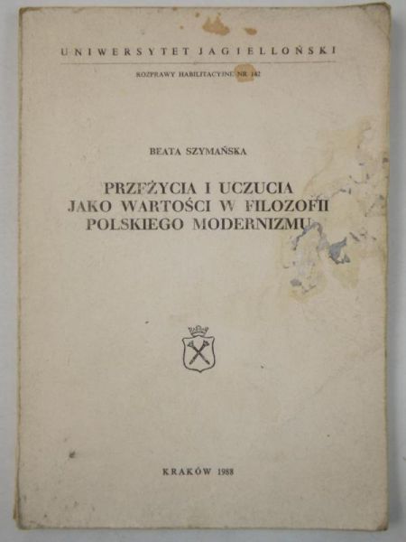 Przeżycia i uczucia jako wartości w filozofii polskiego modernizmu