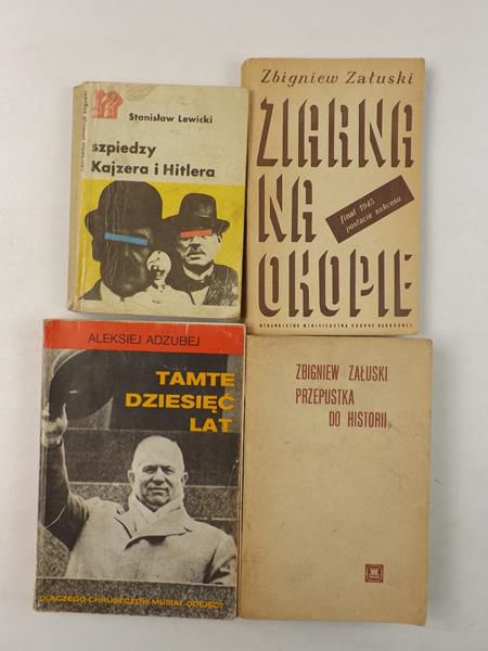 Lewicki S. / Załuski Z. / Adżubej A. - Szpiedzy Kajzera i Hitlera / Przepustka do historii / Ziarna na okopie / Tamte dziesięć lat