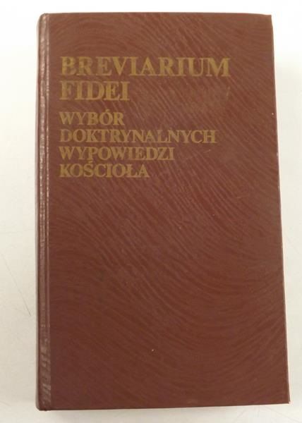 Głowa Stanisław (red.) - Breviarium Fidei. Wybór doktrynalnych wypowiedzi Kościoła