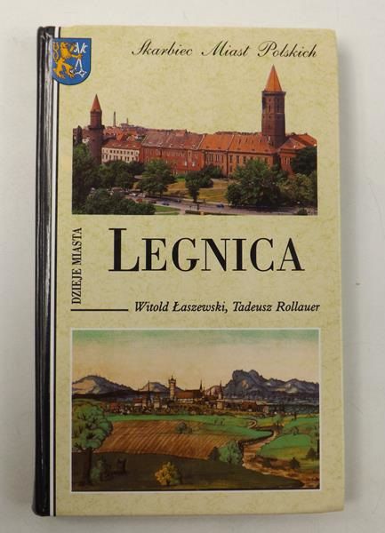 Legnica. Dzieje miasta