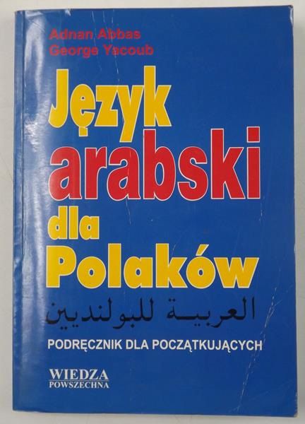 Abbas Adnan, Yacoub George - Język arabski dla Polaków