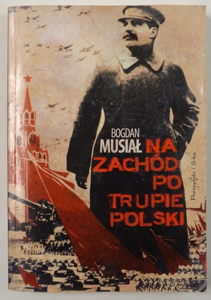Na zachód po trupie Polski
