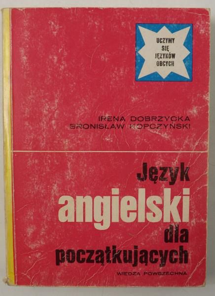 Dobrzycka Irena - Język angielski dla początkujących
